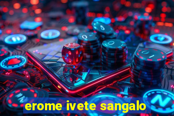 erome ivete sangalo